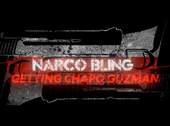 Narco Bling: The End of Chapo Guzman